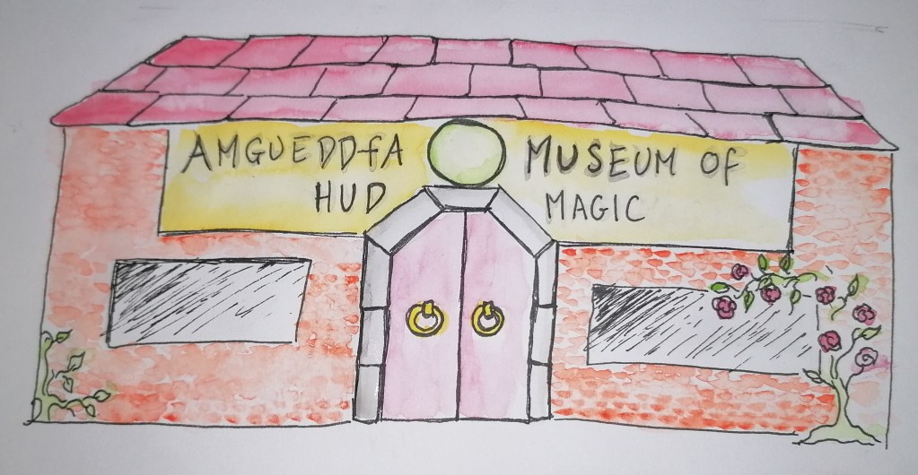 A hand drawn image of a museum front titled Amgueddfa Hud / Museum of Magic